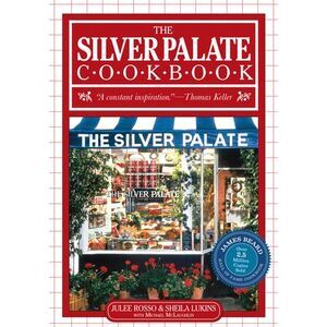 The Silver Palate Cookbook -- Sheila Lukins